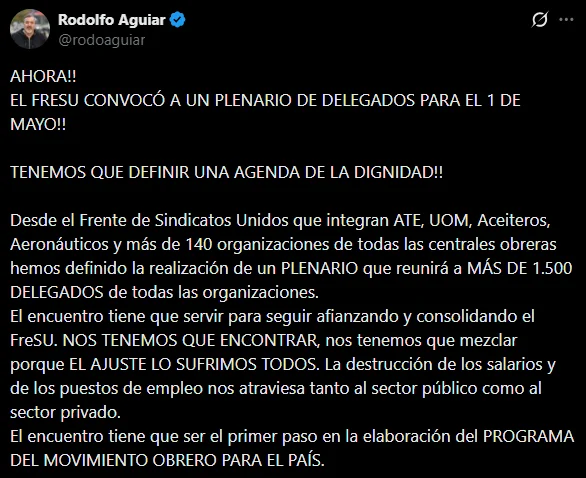 1 de Mayo: Sindicatos unidos acelera la organización, refuerza alianzas y sale a la calle con más presión 1 Aguiar anunció el plenario en X