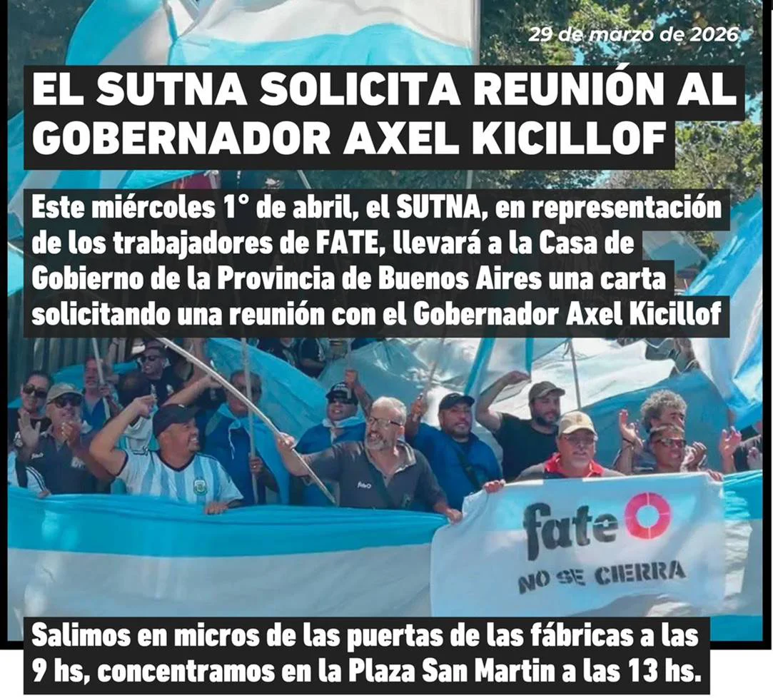 El SUTNA anunció una movilización a La Plata para exigir una audiencia con Axel Kicillof